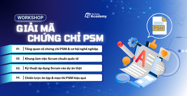 Workshop Giải mã chứng chỉ PSM